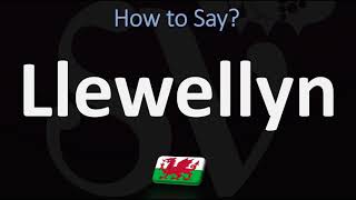 How to Pronounce Llewellyn CORRECTLY  Welsh Name Pronunciation [upl. by Dianna]