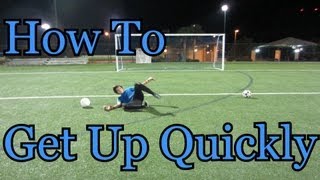 Goalkeeper Training How to Get Up Quickly [upl. by Ruskin]