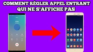 Comment régler le problème appel entrant mais rien ne saffiche sur votre téléphone [upl. by Tirzah741]