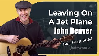 Leaving On A Jet Plane  Easy Finger Styles Guitar Tutorial [upl. by Aryad]