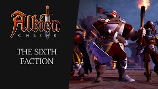 Albion Online  The Sixth Faction [upl. by Daffodil]