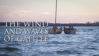 The Wind and Waves of Galilee [upl. by Bordie]