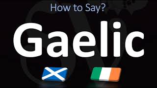 How to Pronounce Gaelic CORRECTLY  Irish VS Scottish [upl. by Ocicnarf]