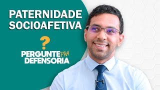 Paternidade socioafetiva O que é Como fazer o reconhecimento [upl. by Ahseenak]