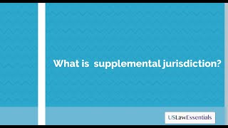 What is supplemental jurisdiction [upl. by Nerahs]