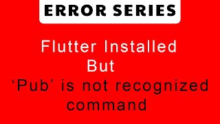 Pub is not a recognized command Flutter Error Series [upl. by Lanor468]