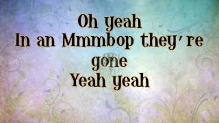 Hanson MMMBop lyrics [upl. by Ennaehr253]